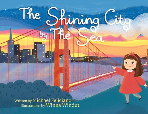 The Shining City by the Sea by Feliciano, Michael