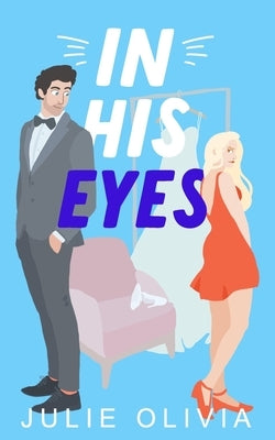 In His Eyes by Olivia, Julie