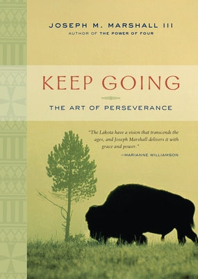 Keep Going: The Art of Perseverance by Marshall, Joseph M.