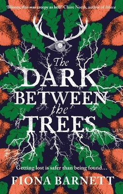 The Dark Between the Trees by Barnett, Fiona