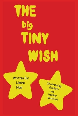 The big Tiny Wish by Noel, Lianne