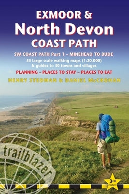 Exmoor & North Devon Coast Path: British Walking Guide: SW Coast Path Part 1 - Minehead to Bude: 55 Large-Scale Walking Maps (1:20,000) & Guides to 30 by Stedman, Henry