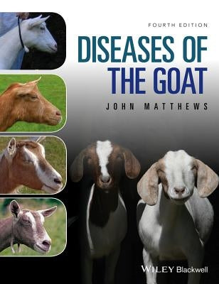 Diseases of the Goat by Matthews, John G.