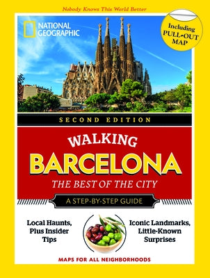 National Geographic Walking Barcelona, 2nd Edition by National Geographic