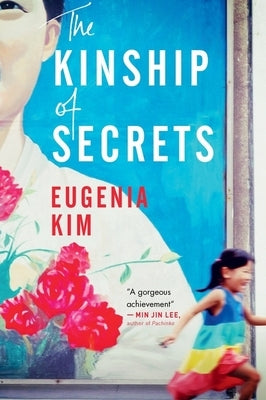 The Kinship of Secrets by Kim, Eugenia