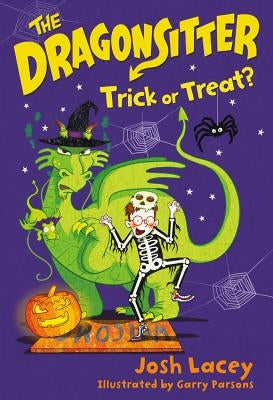 The Dragonsitter: Trick or Treat? by Lacey, Josh