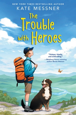 The Trouble with Heroes by Messner, Kate