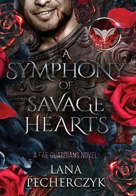 A Symphony of Savage Hearts: Season of the Vampire by Pecherczyk, Lana