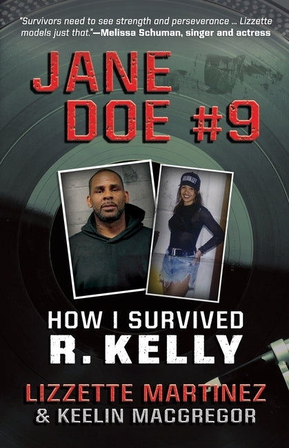 Jane Doe #9: How I Survived R. Kelly by Martinez, Lizzette