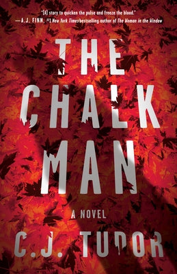 The Chalk Man by Tudor, C. J.