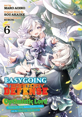 Easygoing Territory Defense by the Optimistic Lord: Production Magic Turns a Nameless Village Into the Strongest Fortified City (Manga) Vol. 6 by Akaike, Sou