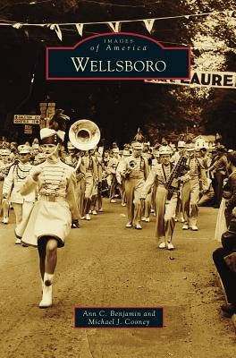 Wellsboro by Benjamin, Ann C.