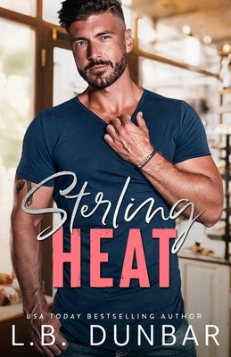 Sterling Heat by Dunbar, L. B.