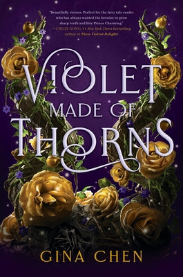 Violet Made of Thorns by Chen, Gina