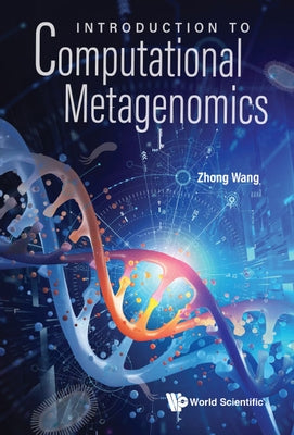 Introduction to Computational Metagenomics by Wang, Zhong
