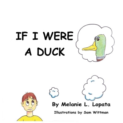 If I Were A Duck by Lopata, Melanie L.