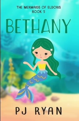 Bethany: A funny chapter book for kids ages 9-12 by Ryan, Pj