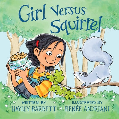 Girl Versus Squirrel by Barrett, Hayley