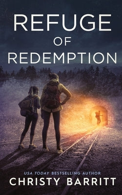 Refuge of Redemption: The Colsons by Barritt, Christy