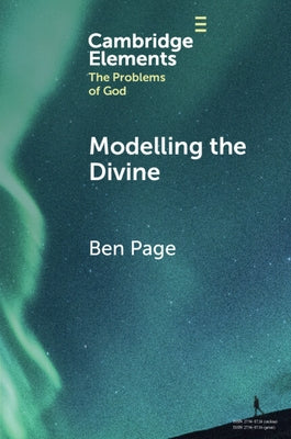 Modelling the Divine by Page, Ben