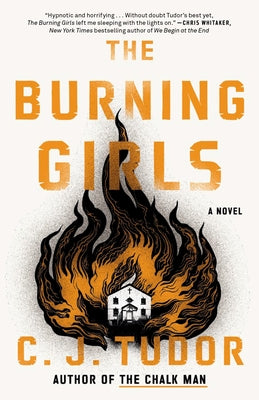 The Burning Girls by Tudor, C. J.