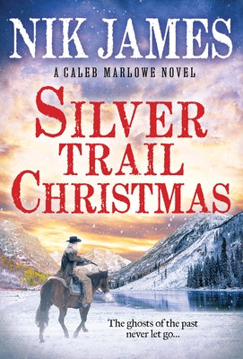 Silver Trail Christmas by James, Nik