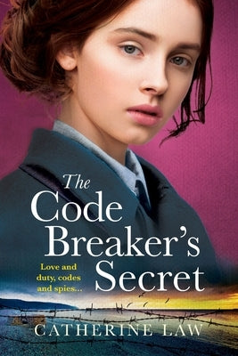 The Code Breaker's Secret by Law, Catherine