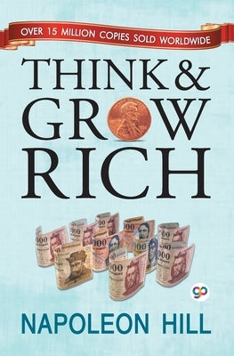 Think and Grow Rich by Hill, Napoleon