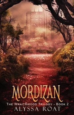 Mordizan by Roat, Alyssa