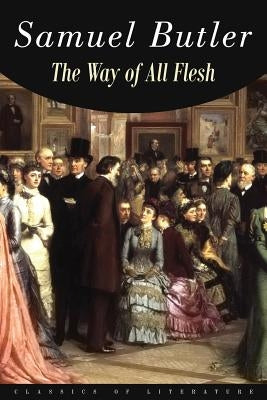 The Way of All Flesh by Butler, Samuel