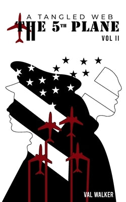 The Fifth Plane: A Tangled Web (Vol II.) by Walker, Val