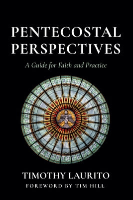 Pentecostal Perspectives by Laurito, Timothy