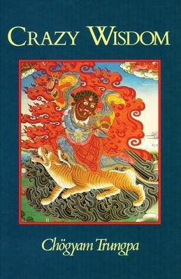 Crazy Wisdom by Trungpa, Ch&#195;&#182;gyam
