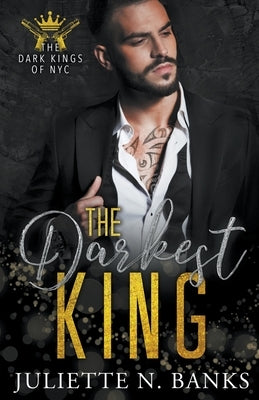 The Darkest King by Banks, Juliette N.