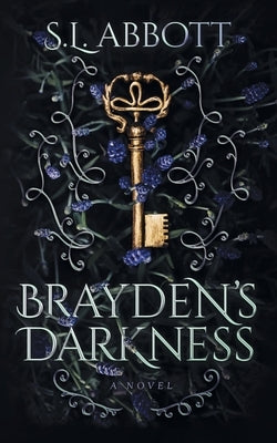 Brayden's Darkness by Abbott, S. L.