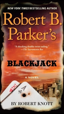 Robert B. Parker's Blackjack by Knott, Robert