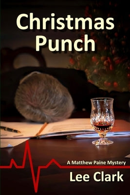 Christmas Punch: A Matthew Paine Mystery by Clark, Lee