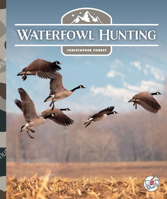 Waterfowl Hunting by Forest, Christopher