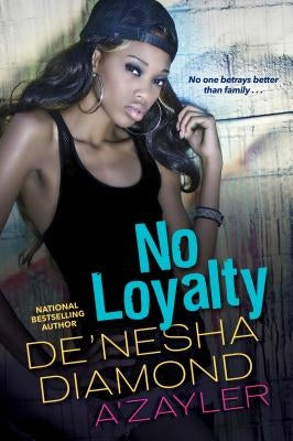 No Loyalty by Diamond, De'nesha