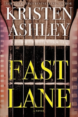 Fast Lane by Ashley, Kristen