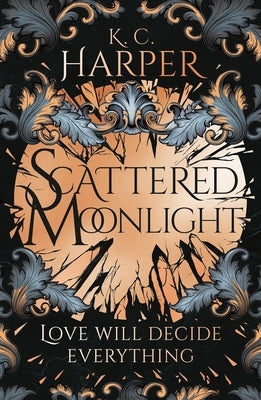 Scattered Moonlight by Harper, K. C.