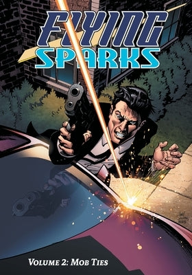 Flying Sparks Volume 2 by Del Arroz, Jon