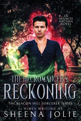 The Necromancer's Reckoning by Jolie, Sheena