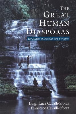 The Great Human Diasporas: The History of Diversity and Evolution by Parker, Lynn