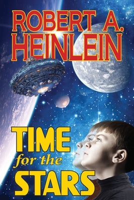 Time for the Stars by Heinlein, Robert A.