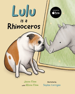 Lulu Is a Rhinoceros by Flom, Jason