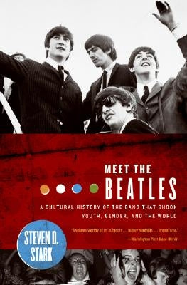 Meet the Beatles by Stark, Steven D.