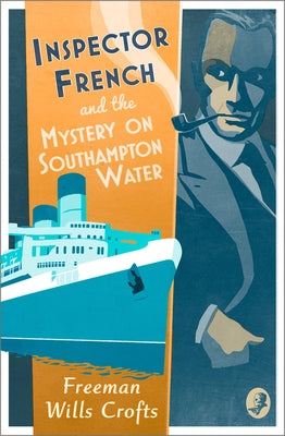 Inspector French and the Mystery on Southampton Water by Wills Crofts, Freeman