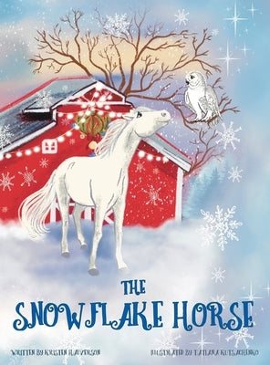 The Snowflake Horse by Halverson, Kristen