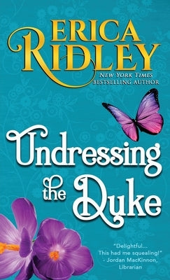 Undressing the Duke by Ridley, Erica